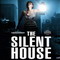 THE SILENT HOUSE